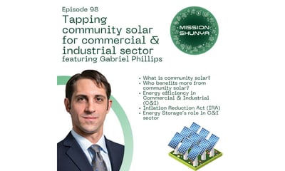 Community Solar and the Mid-Market: Mission Shunya with CEO Gabe Phillips (Podcast)